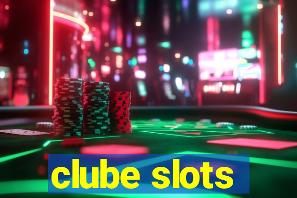 clube slots